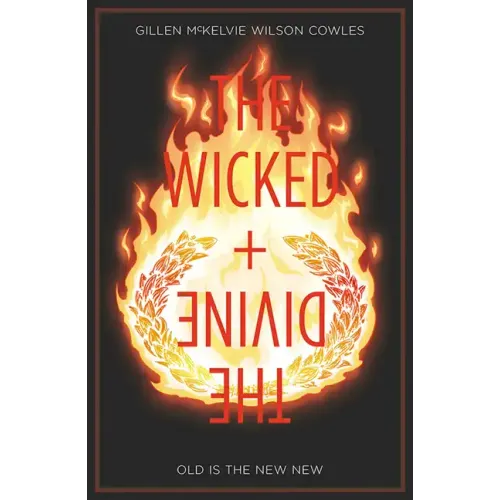 Wicked + the Divine Volume 8: Old Is the New New