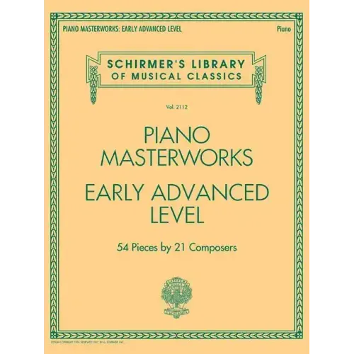 Piano Masterworks - Early Advanced Level: Schirmer's Library of Musical Classics Volume 2112
