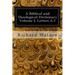 A Biblical and Theological Dictionary Volume I: Letters A-I: Explanatory of the History, Manners, and Customs of the Jews and Neighbouring Nations