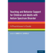 Teaching and Behavior Support for Children and Adults with Autism Spectrum Disorder: A Practitioner's Guide