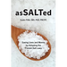 AsSALTed: Saving Lives and Money by Adopting the Finnish Salt Laws
