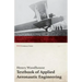 Textbook of Applied Aeronautic Engineering (WWI Centenary Series)