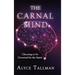 The Carnal Mind: Choosing to be Governed by the Spirit