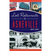 Lost Restaurants of Asheville