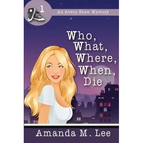 Who, What, Where, When, Die