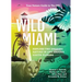 Wild Miami: Explore the Amazing Nature in and Around South Florida