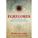 Egregores: The Occult Entities That Watch Over Human Destiny