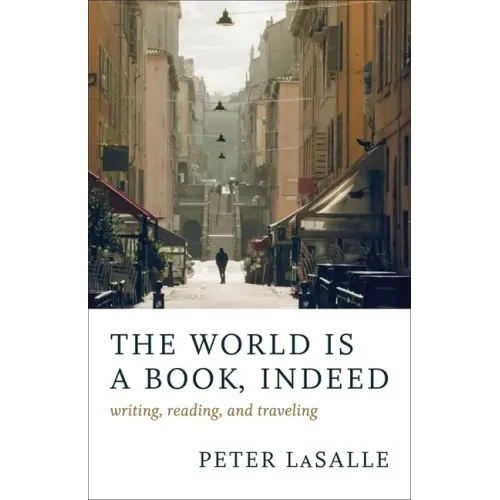 The World Is a Book, Indeed: Writing, Reading, and Traveling