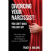 Divorcing Your Narcissist: You Can't Make This Shit Up!