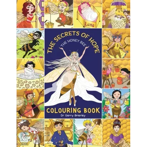 The Secrets of Hope The Honey Bee: Colouring Book