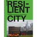 Resilient City: Landscape Architecture for Climate Change