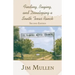 Finding, Buying, and Developing a South Texas Ranch