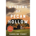 Shadows of Pecan Hollow