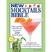 New Mocktails Bible: All Occasion Guide to an Alcohol-Free, Zero-Proof, No-Regrets, Sober-Curious Lifestyle