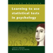 Learning to Use Statistical Tests in Psychology
