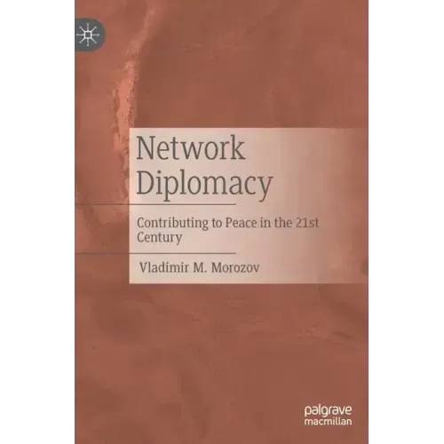 Network Diplomacy: Contributing to Peace in the 21st Century