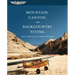 Mountain, Canyon, and Backcountry Flying