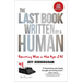 The Last Book Written by a Human: Becoming Wise in the Age of AI