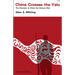 China Crosses the Yalu: The Decision to Enter the Korean War