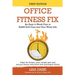 Office Fitness Fix: An Easy 4-Week Plan to SLAM Self-Care into Your Work Life