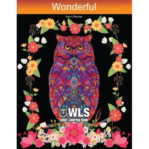 Wonderful Owls Adults Coloring Book: Creative Stress Relieving Perfect Drawings Designs