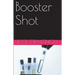 Booster Shot