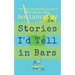 Stories I'd Tell in Bars