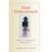 Ideal Embodiment: Kant's Theory of Sensibility