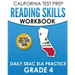 CALIFORNIA TEST PREP Reading Skills Workbook Daily SBAC ELA Practice Grade 4: Preparation for the Smarter Balanced Assessments