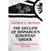 The Decline of Bismarck's European Order: Franco-Russian Relations 1875-1890