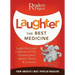 Laughter the Best Medicine: More Than 600 Jokes, Gags & Laugh Lines for All Occasions