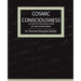 Cosmic Consciousness - A Study in the Evolution of the Human Mind