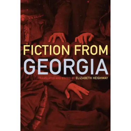 Contemporary Georgian Fiction