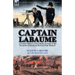 Captain Labaume: A French Officer's First Hand Account of the Invasion of Russia & Retreat from Moscow