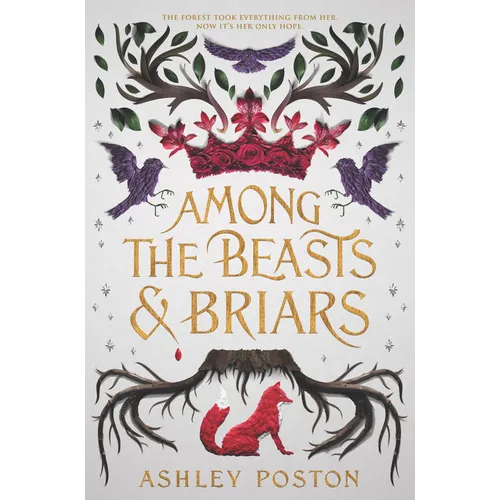 Among the Beasts & Briars