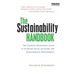 The Sustainability Handbook: The Complete Management Guide to Achieving Social, Economic and Environmental Responsibility