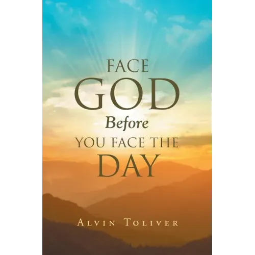 Face God Before You Face The Day