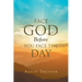 Face God Before You Face The Day