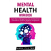 Mental Health Workbook: learn How to Manage Insecurity and Attachment (Exercises to Transform Negative Thoughts and Improve Well-being)