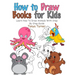 How to Draw Books for Kids: Learn How to Draw Animals with Step by Step Guide