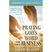 Praying God's Word for Your Business: 50 Prayers That Will Transform Your Company