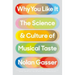 Why You Like It: The Science and Culture of Musical Taste