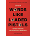 Words Like Loaded Pistols: The Power of Rhetoric from the Iron Age to the Information Age