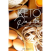 Keto Pasta: Never Miss Carbs Again! Make Keto Pasta Easy And Quick, Perfect for your Ketogenic Diet. With Family Favourites like L