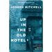 Up in the Old Hotel
