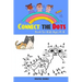 Connect The Dots Book For Kids Ages 4-8: 100 Challenging and Fun Dot to Dot Puzzles for Kids, Toddlers, Boys and Girls Ages 4-6 6-8, Dot-to-Dot Puzzle