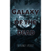 Galaxy of the Dead