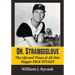 Dr. Strangeglove: The Life and Times of All-Star Slugger Dick Stuart
