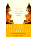 Insight Dialogue: The Interpersonal Path to Freedom