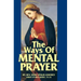 The Ways of Mental Prayer